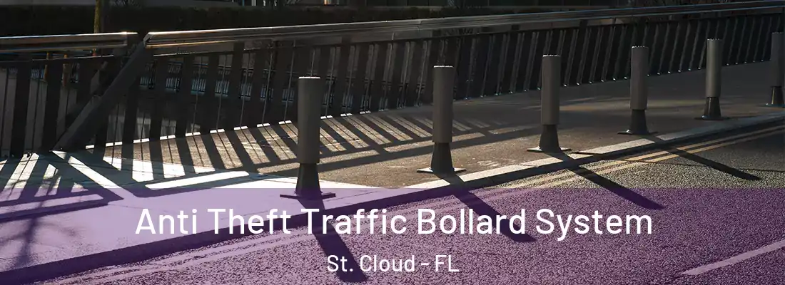 Anti Theft Traffic Bollard System St. Cloud - FL