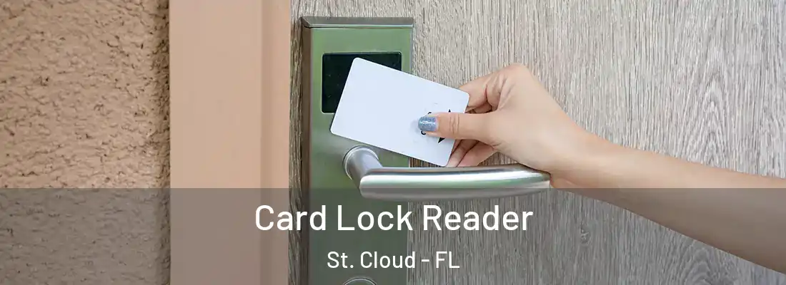 Card Lock Reader St. Cloud - FL