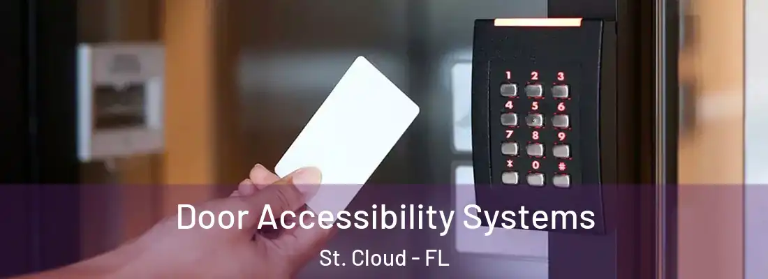 Door Accessibility Systems St. Cloud - FL