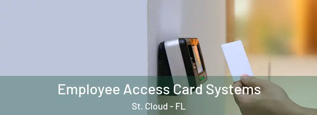  Employee Access Card Systems St. Cloud - FL