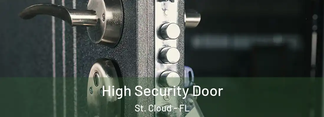 High Security Door St. Cloud - FL