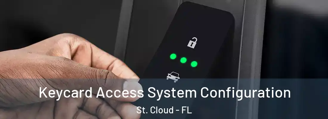 Keycard Access System Configuration St. Cloud - FL