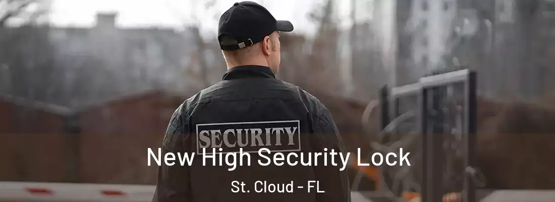  New High Security Lock St. Cloud - FL