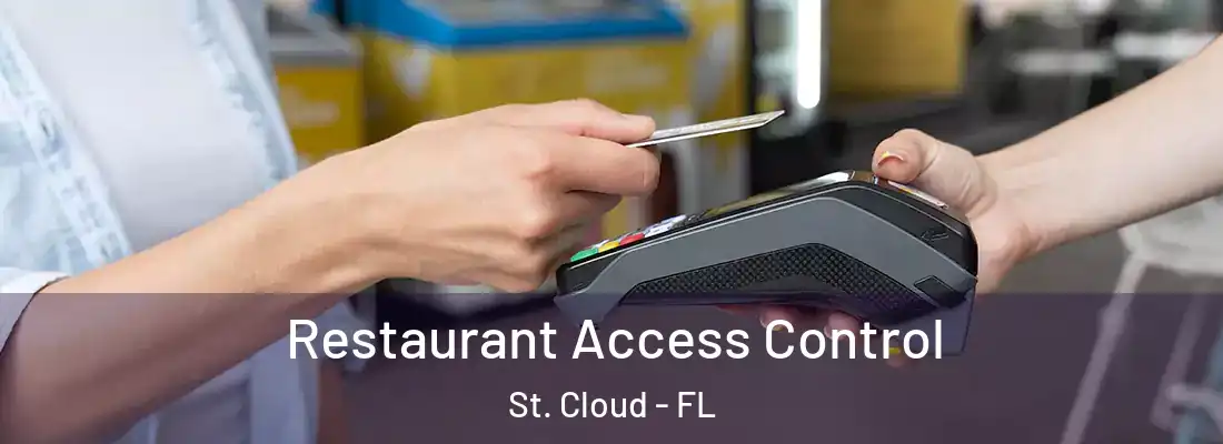 Restaurant Access Control St. Cloud - FL
