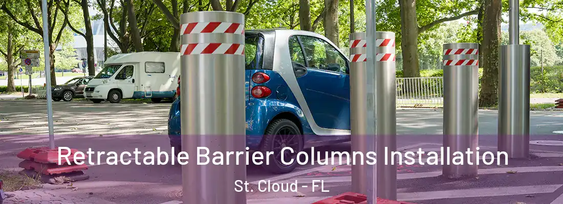 Retractable Barrier Columns Installation St. Cloud - FL