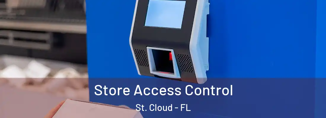 Store Access Control St. Cloud - FL