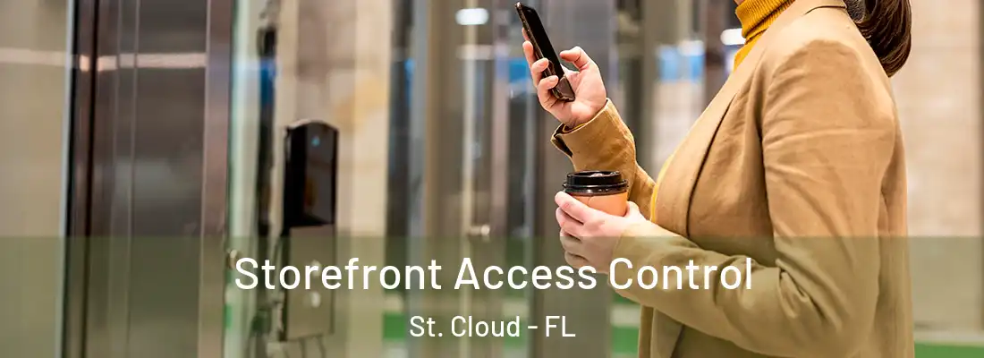 Storefront Access Control St. Cloud - FL